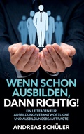 Cover: Wenn schon ausbilden, dann richtig! - Books on Demand