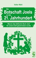 Cover: Die Botschaft Joels an das 21. Jahrhundert - Books on Demand
