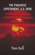 Cover: THE PARADISE EXPERIMENT, A.D. 2058 - Cyberwit.net