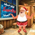 Cover: What Will Santa Wear? - Tammy Lempert