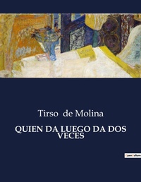 Abbildung von: QUIEN DA LUEGO DA DOS VECES - Culturea