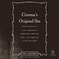 Cover: Cinema's Original Sin - Tantor Audio