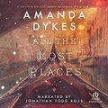 Cover: All the Lost Places - Recorded Books, Inc.