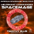 Cover: Lieutenant Commander Spacemage - Tantor Audio