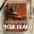 Cover: Surrender Your Heart - Tantor Audio