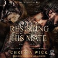 Cover: Resisting His Mate - Tantor Audio