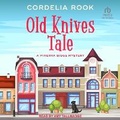 Cover: Old Knives Tale - Tantor Audio