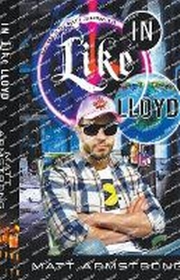 Enlarge image Cover: In Like Lloyd - Matt Armstrong