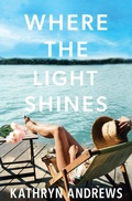 Cover: Where the Light Shines - Kathryn Andrews, LLC