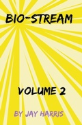 Cover: Bio-Stream Volume 2 - Jay Harris