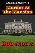 Cover: Murder at the Mansion - Bob Moats