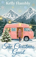Cover: The Christmas Guest - kelly Hambly