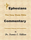 Abbildung von: Ephesians: The Easy Study Bible Commentary (The Easy Study Bible Commentary Series, #49) - Trennis Killian