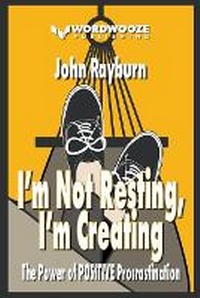 Enlarge image Cover: I'm Not Resting, I'm Creating - Wordwooze Publishing