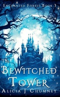 Cover: The Bewitched Tower - Alicia J. Chumney