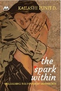 Cover: The Spark Within - Kailashi Global Publications