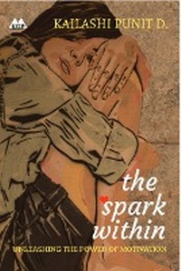 Enlarge image Cover: The Spark Within - Kailashi Global Publications
