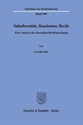 Cover: Subalternit&auml;t, Rassismus, Recht. - Duncker & Humblot