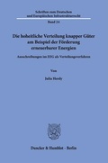 Bild: Die hoheitliche Verteilung knapper G&uuml;ter am Beispiel der F&ouml;rderung erneuerbarer Energien. - Duncker & Humblot