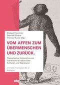 Abbildung von: Vom Affen zum Übermenschen und zurück - wbg Academic in Herder