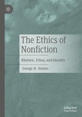 Cover: The Ethics of Nonfiction - Palgrave Macmillan