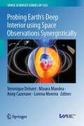 Cover: Probing Earth's Deep Interior using Space Observations Synergistically - Springer