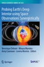 Cover: Probing Earth's Deep Interior using Space Observations Synergistically - Springer