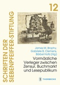 Cover: Vorm&auml;rzliche Verleger zwischen Zensur, Buchmarkt und Lesepublikum - Jan Thorbecke Verlag