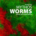 Cover: Digital Art & Mixed Media: Mythos Worms - Worms Verlag