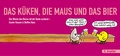 Cover: DAS K&Uuml;KEN, DIE MAUS UND DAS BIER - STRAPAZIN