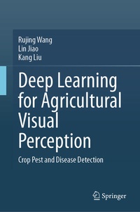 Enlarge image Cover: Deep Learning for Agricultural Visual Perception - Springer