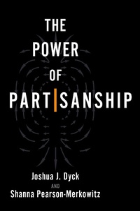 Abbildung von: The Power of Partisanship - OUP eBook