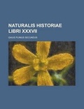 Cover: Naturalis Historiae Libri XXXVII - Rarebooksclub.com