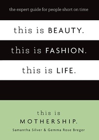 Abbildung von: This is Beauty. This is Fashion. This is Life. - Piatkus Books