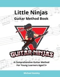 Cover: Little Ninjas Guitar Method Book - GVP Education Pty Ltd