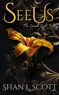 Cover: See Us (The Second Sight Trilogy, #3) - Shan L. Scott