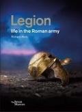 Cover: Legion: life in the Roman army - British Museum Press