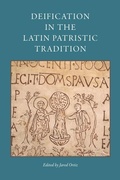 Cover: Deification in the Latin Patristic Tradition - The Catholic University of America Press