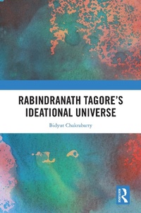 Abbildung von: Rabindranath Tagore's Ideational Universe - Taylor & Francis