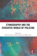 Cover: Ethnography and the Evocative World of Policing - Routledge
