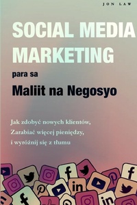 Abbildung von: Social Media Marketing para sa Maliit na Negosyo - IngramSpark
