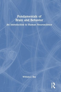 Enlarge image Cover: Fundamentals of Brain and Behavior - Routledge