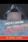 Cover: Understanding Your Creative Identify - Midas Touch GEMS