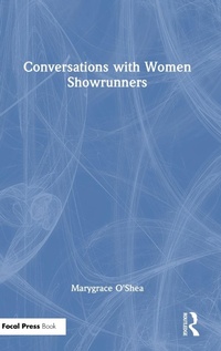Abbildung von: Conversations with Women Showrunners - Routledge