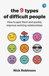 Abbildung von: The 9 Types of Difficult People - Pearson Education Limited