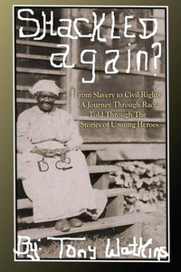Enlarge image Cover: Shackled Again - Tony Watkins