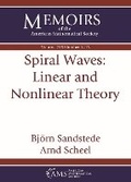Cover: Spiral Waves: Linear and Nonlinear Theory - American Mathematical Society