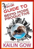 Cover: Kailin Gow's Go Girl Guide to Being More Productive - Sparklesoup Inc.