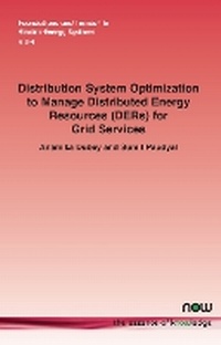 Enlarge image Cover: Distribution System Optimization to Manage Distributed Energy Resources (DERs) for Grid Services - now publishers Inc