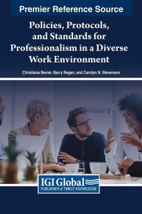 Enlarge image Cover: Policies, Protocols, and Standards for Professionalism in a Diverse Work Environment - IGI Global